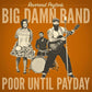Poor Until Payday - Vinyl LP