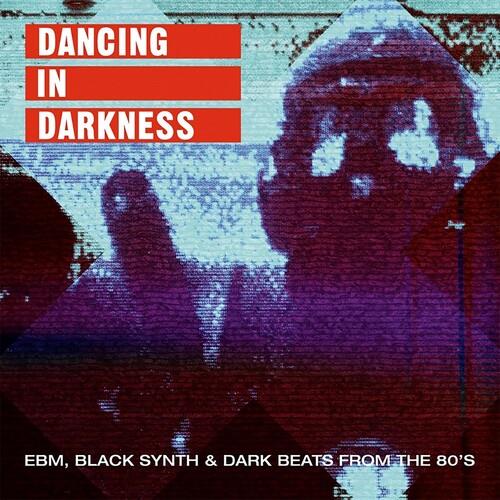 Dancing In Darkness - EBM Black Synth & Dark Beats From the 80's(Various Artists) - Vinyl LP