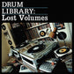 Drum Library: The Lost Volumes - Vinyl LP