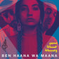 Ben Haana Wa Maana - Vinyl LP
