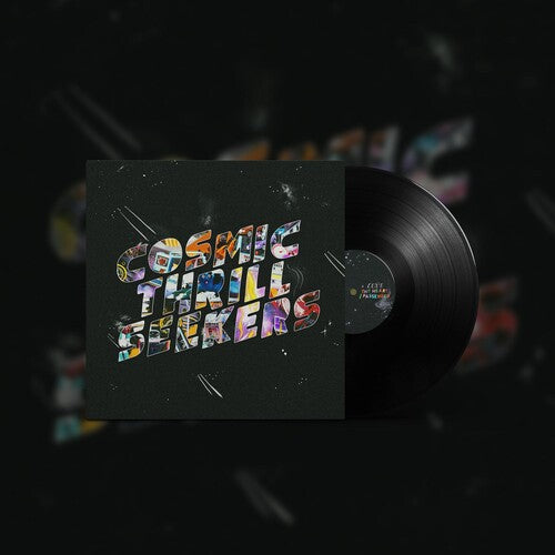 Cosmic Thrill Seekers - Vinyl LP