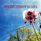 Wildflower Blues - Vinyl LP