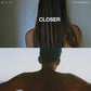 Closer - 12-Inch Single 150 Gram (Black)