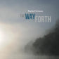 The Way Forth - Vinyl LP