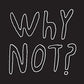 Why Not - Vinyl LP