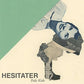 Hesitater - 7-Inch Single