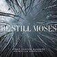 Be Still Moses - Vinyl LP (Blue)