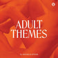 Adult Themes - Vinyl LP