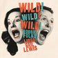 Wild! Wild! Wild! - Vinyl LP 180 Gram (Red)