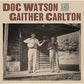 Doc Watson And Gaither Carlton - Vinyl LP (Black)