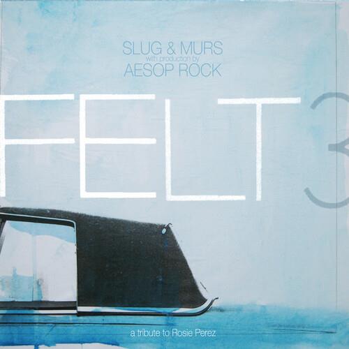 Felt 3: A Tribute To Rosie Perez - Anniversary Edition Vinyl LP