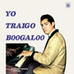Yo Traigo Boogaloo - Vinyl LP