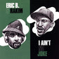 I Ain't No Joke / Eric B. Is On The Cut - 7-Inch Single
