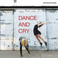 Dance & Cry - Vinyl LP