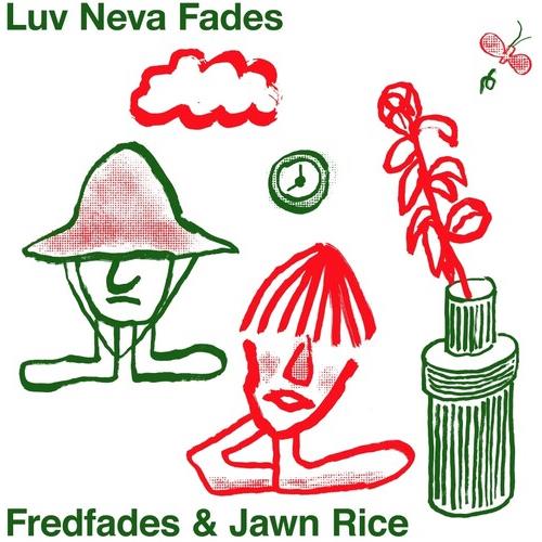 Luv Neva Fades - Vinyl LP