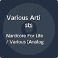 Nardcore For Life (Various Artists) - Limited Edition Vinyl LP