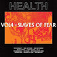 Vol, 4: Slaves Of Fear - Vinyl LP