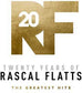 Twenty Years Of Rascal Flatts - The Greatest Hits - Vinyl LP