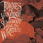 Somebody Had To Write It - Vinyl LP