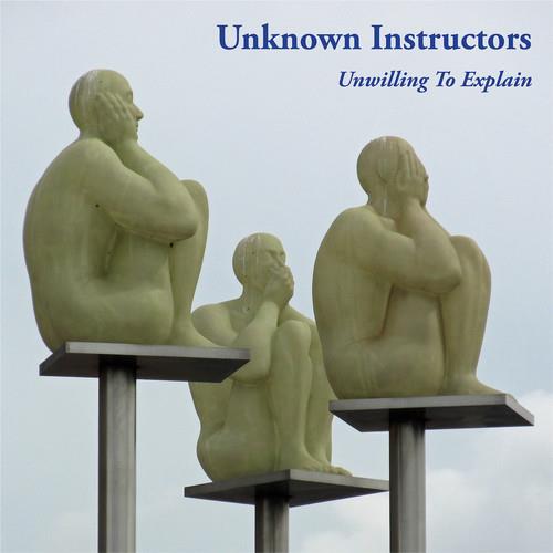 Unwilling To Explain - Vinyl LP