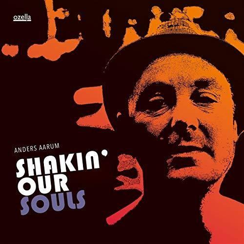 Shakin' Our Souls - Vinyl LP