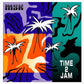 Time 2 Jam - Vinyl LP
