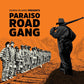 Paraiso Road Gang - Limited Edition Vinyl LP (Orange)