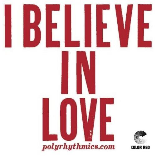 I Believe In Love - Limited Edition 7-Inch Single