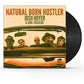 Natural Born Hustler - Vinyl LP 180 Gram (Black)