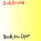 Rock For Light - Vinyl LP