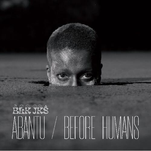Abantu / Before Human - Vinyl LP