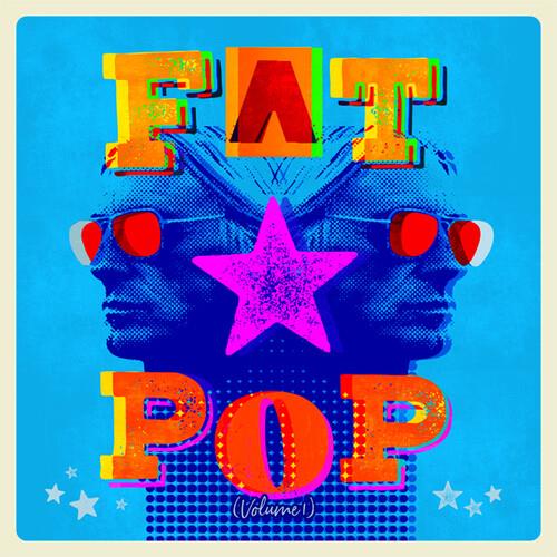 Fat Pop - Vinyl LP 180 Gram