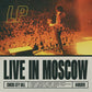 Live In Moscow - Limited Edition Vinyl LP