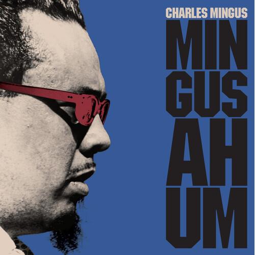 Mingus Ah Hum [180-Gram Blue Colored Vinyl With Bonus Track] - Vinyl LP 180 Gram (Blue)