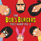 The Bob's Burgers Music Album Vol. 2_ Deluxe Box Set - Vinyl LP