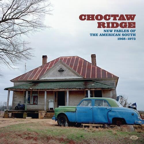 Choctaw Ridge: New Fables Of The American South 1968-1973 / Various - Vinyl LP