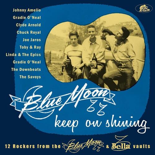 Blue Moon Keep On Shining: 12 Rockers From The Blue Moon & Bella Vaults (Various Artists) - Vinyl LP
