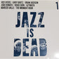 Jazz Is Dead 001 - Vinyl LP