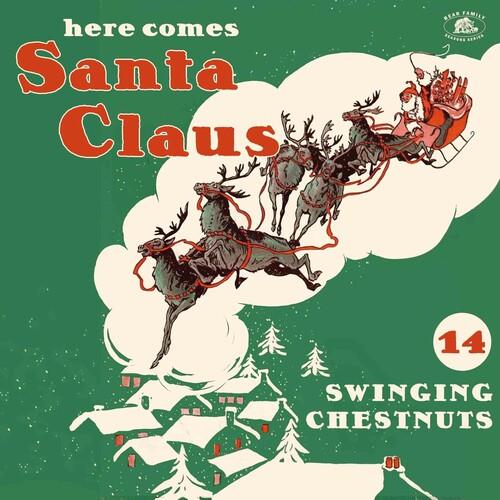 Here Comes Santa Claus: 14 Swinging Chestnuts (Various Artists) - Vinyl LP