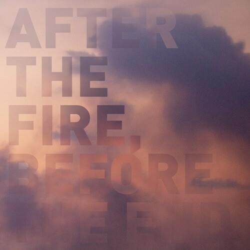 After The Fire, Before The End - Vinyl LP 140 Gram