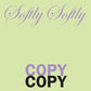 Softly Softly Copy Copy - Vinyl LP