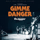 Gimme Danger (Music From the Motion Picture) - Vinyl LP 140 Gram