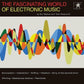 The Fascinating World Of Electronic Music - Limited Edition Vinyl LP