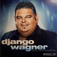 Django Wagner – His Ultimate Collection [180-Gram Vinyl] - Vinyl LP 180 Gram