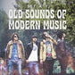 Old Sounds Of Modern Music - Vinyl LP