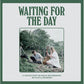 Waiting For The Day - Vinyl LP