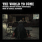 The World To Come (Original Soundtrack) - Vinyl LP