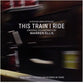 This Train I Ride (original Soundtrack) - Vinyl LP