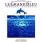 Le Grand Bleu (Version Integrale) (Original Soundtrack) (aka The Big Blue) - Vinyl LP