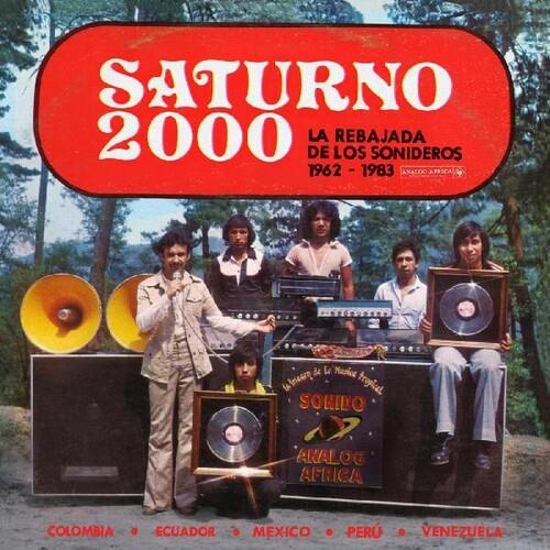 Saturno 2000 - La Rebajada de Los Sonideros 1962 - 1983 (Various Artists) - Vinyl LP 140 Gram